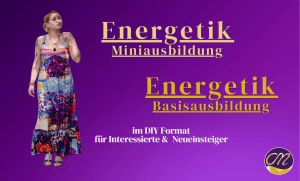 Energetik Mini- und Basisausbildung – dein Weg in die energetische Arbeit