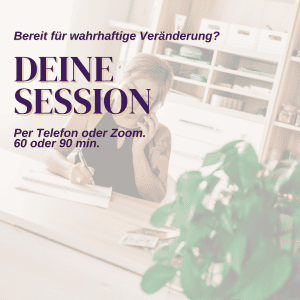 Deine 1:1 Session - per Telefon oder Zoom