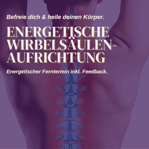Energetische Wirbelsäulenaufrichtung
