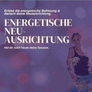 Session: Energetische Neuausrichtung