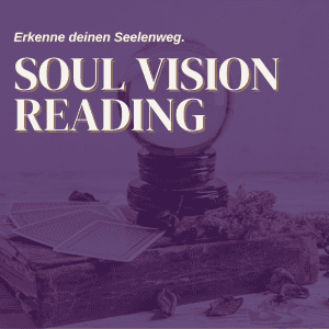 Soul Vision Reading - Das Orakel deines Lebens | Und für kurze Zeit: Dein Jahresreading 2026