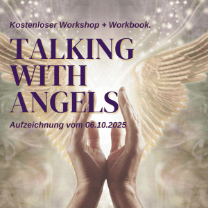"Talking with Angels" | Kostenloser Workshop + Workbook