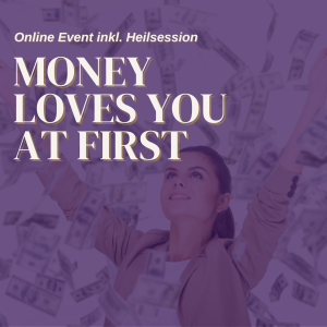 Money loves you at first | 3-teiliges Onlineevent im Dezember 2025