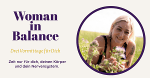 Woman in Balance – drei Samstagvormittage nur für dich